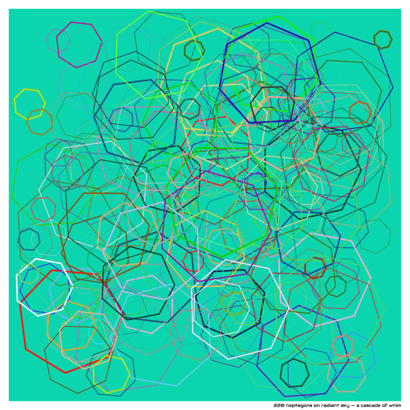 220 heptagons on radiant sky — a cascade of whim