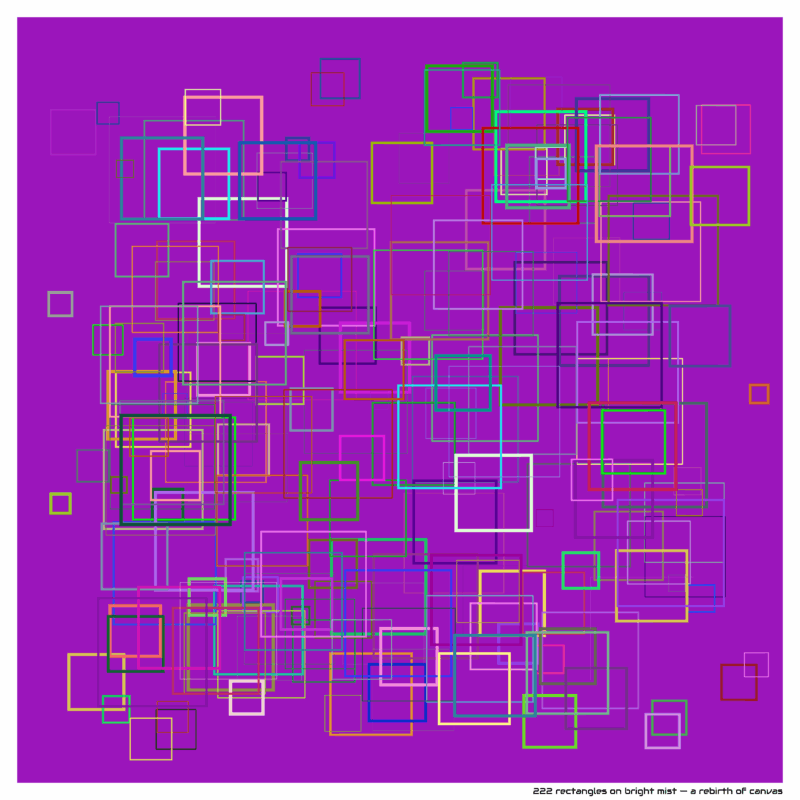 222 rectangles on bright mist — a rebirth of canvas