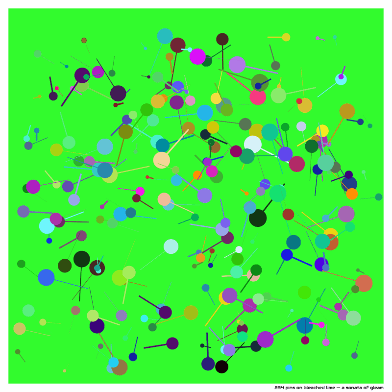 234 pins on bleached lime — a sonata of gleam