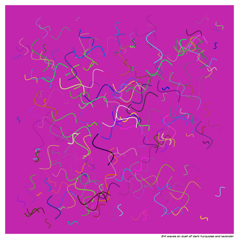 241 waves on dust of dark turquoise and lavender