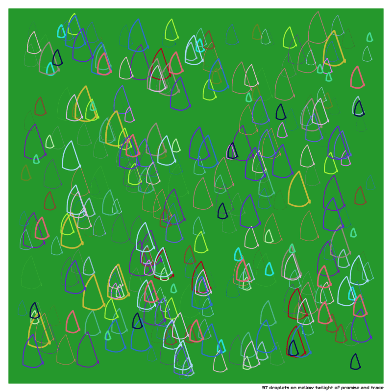 37 droplets on mellow twilight of promise and trace