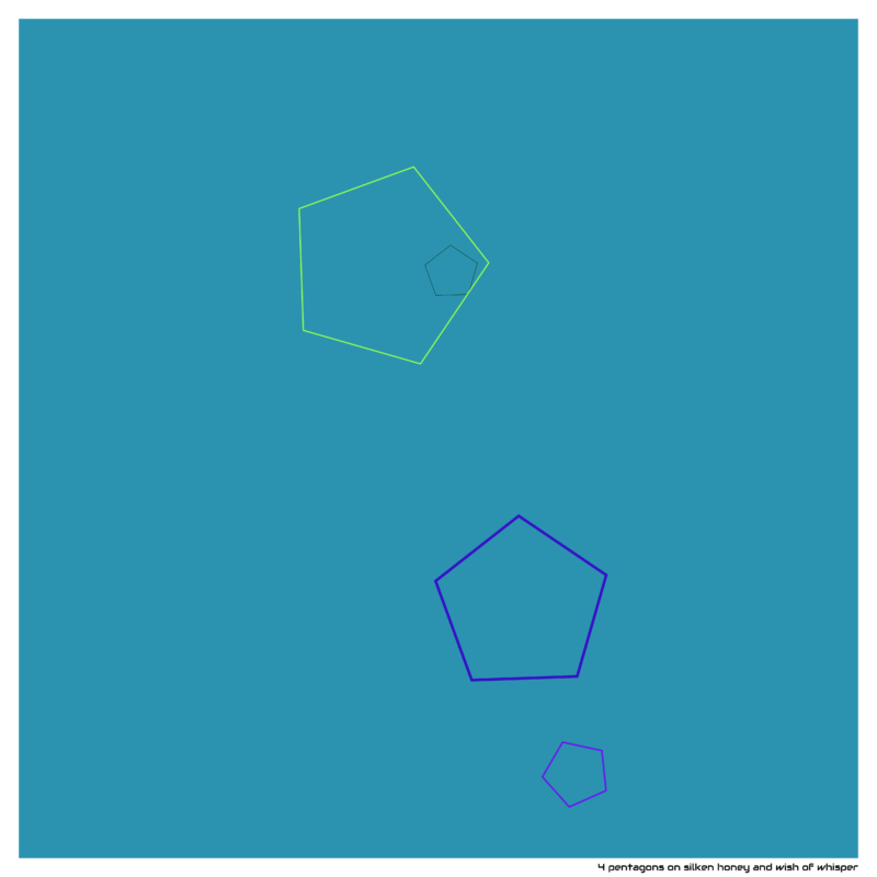 4 pentagons on silken honey and wish of whisper