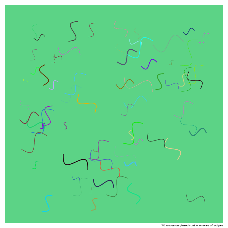 70 waves on glazed rust — a verse of eclipse