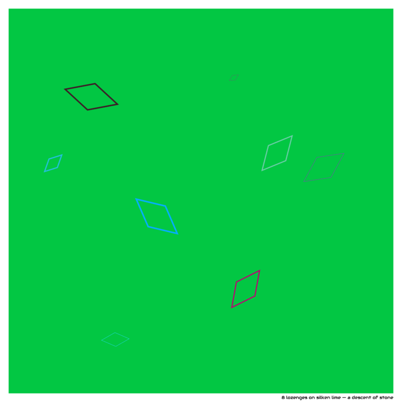 8 lozenges on silken lime — a descent of stone