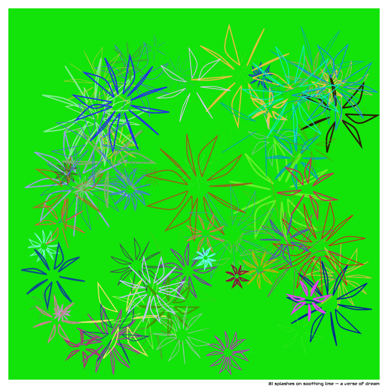 81 splashes on soothing lime — a verse of dream