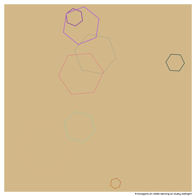 9 hexagons on riddle dancing on dusky midnight