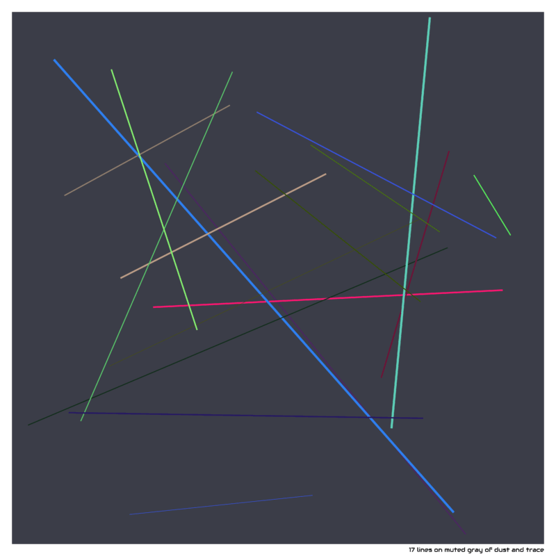 17 lines mutedgrayofdustandtrace