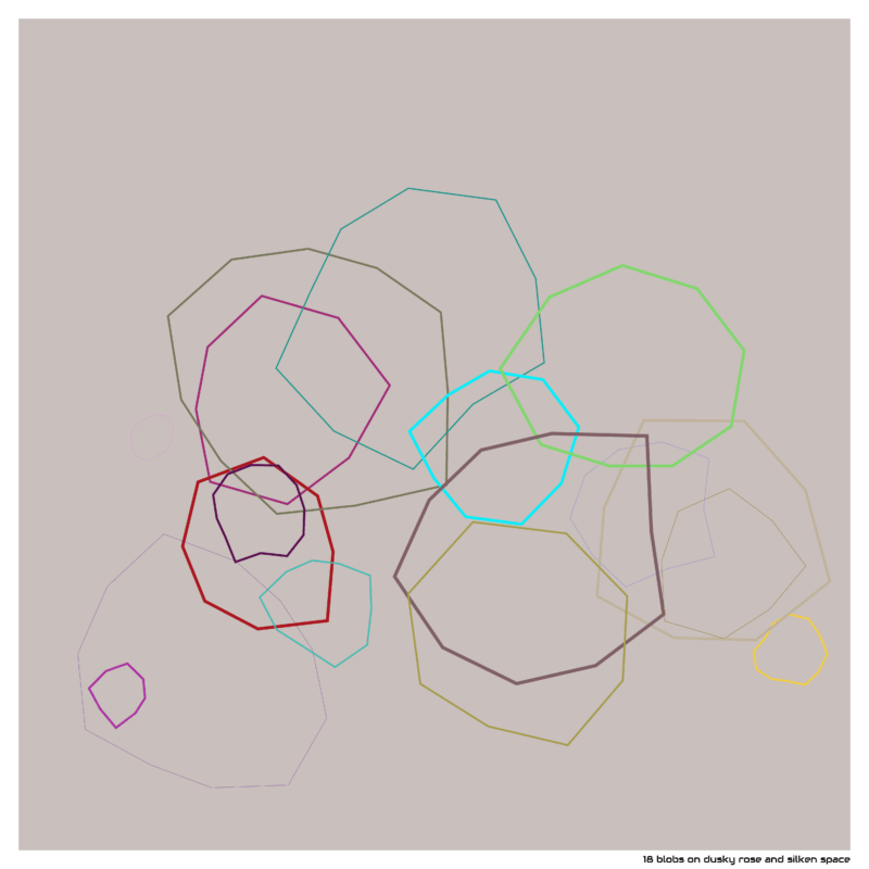 18 blobs duskyroseandsilkenspace