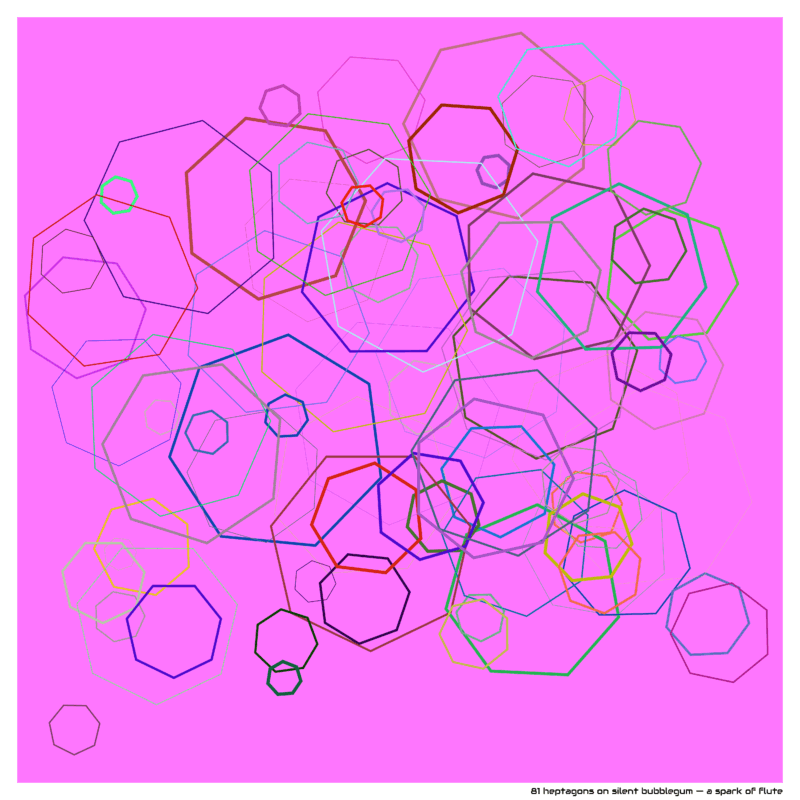 81 heptagons silentbubblegum asparkofflute